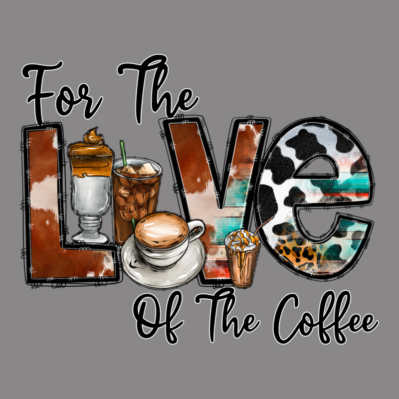 For The Love Of The Coffe Vintage Tee by CowhideDigitalArt | Teevron