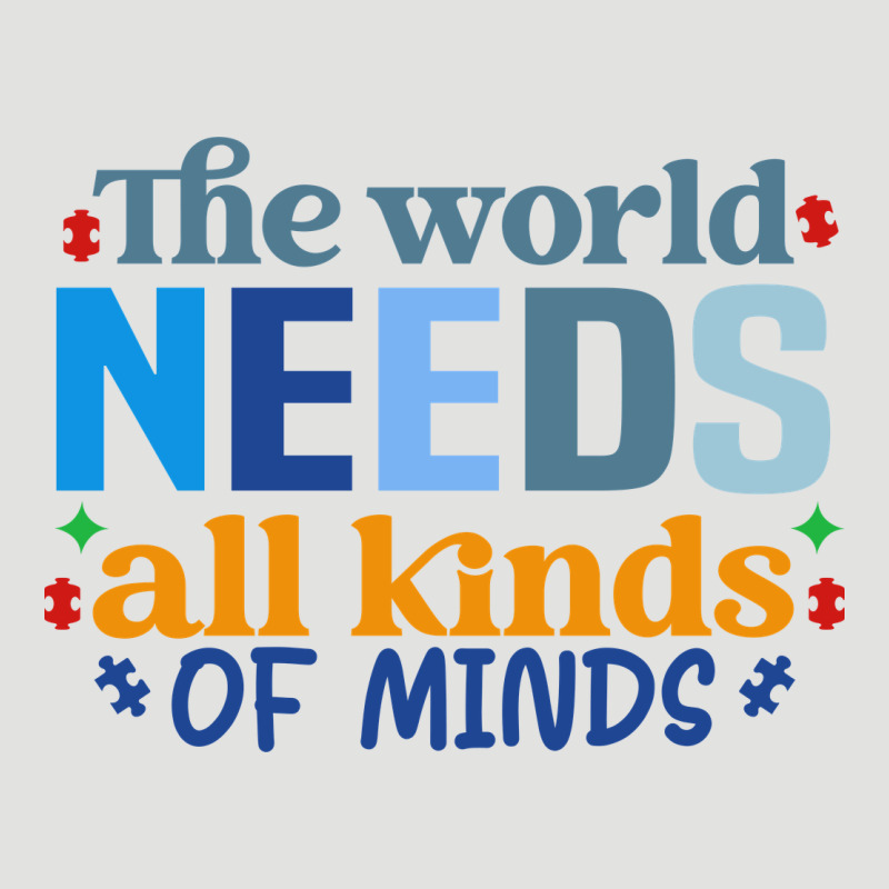 The World Needs All Kinds Of Minds Classic Tee by CowhideDigitalArt | Teevron