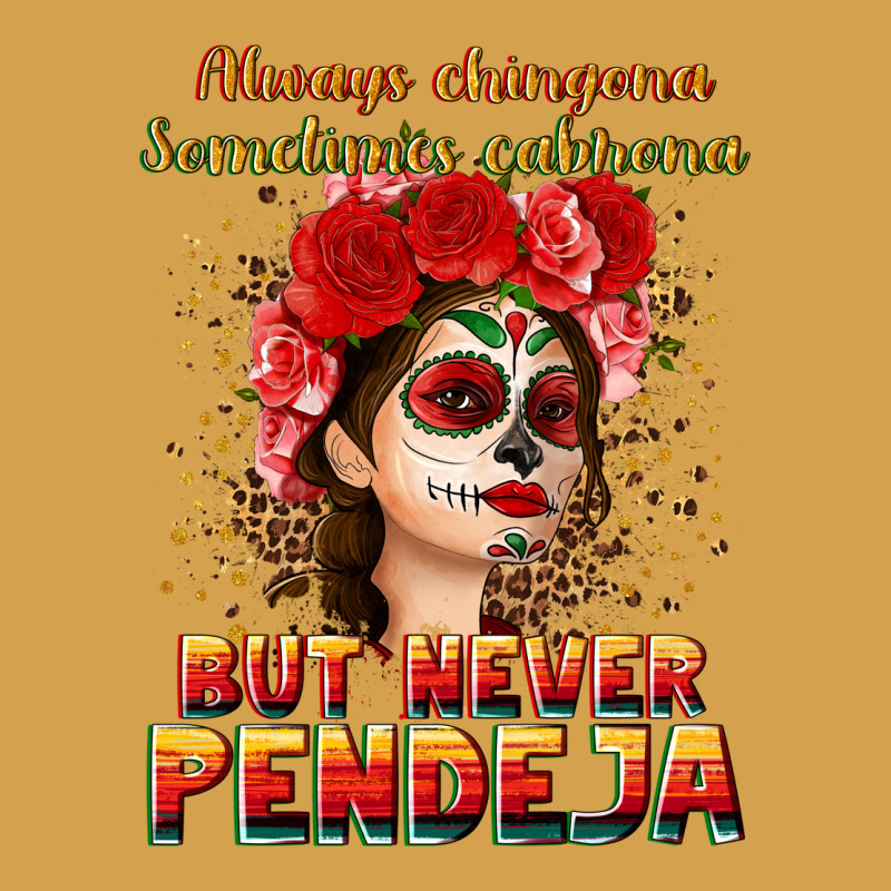 Always Chingona Sometimes Cabrona But Never Pendej Urban Hoodie by NancyCooperArtShop | Teevron