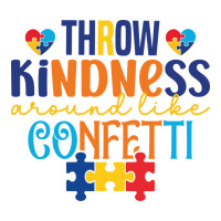 Throw kindness around like confetti | Teevron