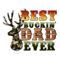 best buckin' dad ever | Teevron