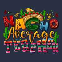 Nacho Average Teacher Urban Hoodie | Teevron