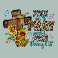 Pray On It Pray Over It Pray Through It Heavyweight Hoodie | Teevron