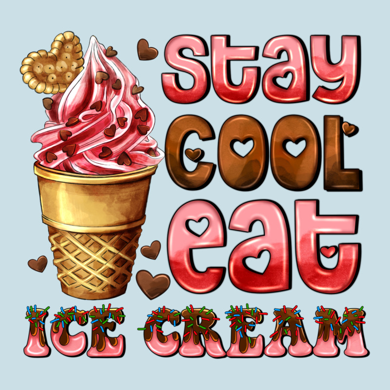 Stay Cool Eat Ice Cream Ladies Tee by AdoDesignShop | Teevron