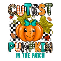Cutest Pumpkin In The Patch | Teevron