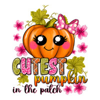 Cutest Pumpkin In The Patch | Teevron