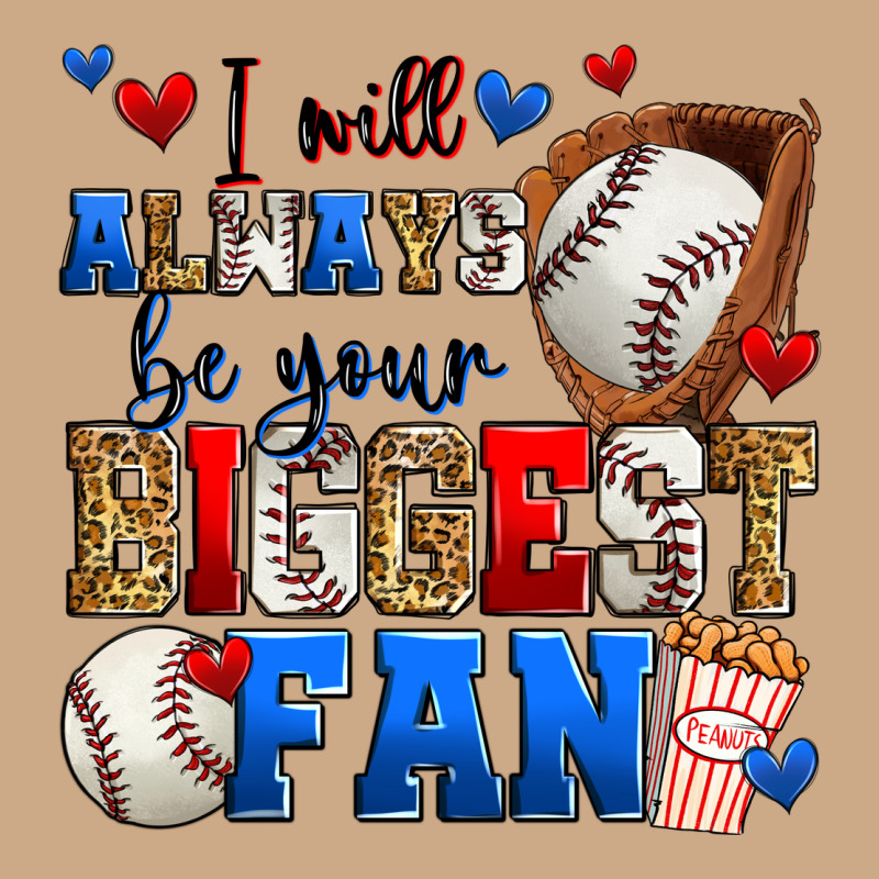 I Will Always Be Your Biggest Fan Baseball Vintage Hoodie by Zillion Design Studio | Teevron