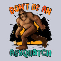 Dont Be An Assquatch Heavyweight Hoodie | Teevron