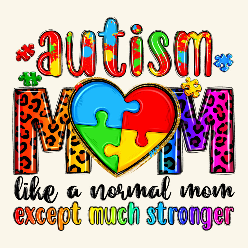 Autism Mom Like A Normal Mom Except Much Stronger Premium Hoodie by Artiststas | Teevron