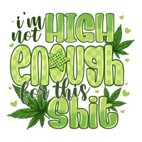 i'm not high enough for | Teevron