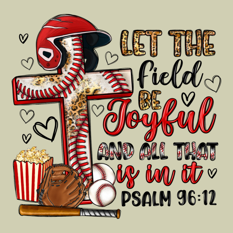 Let The Field Be Joyful And All That Is In It Heavy Core Tee by Artiststas | Teevron