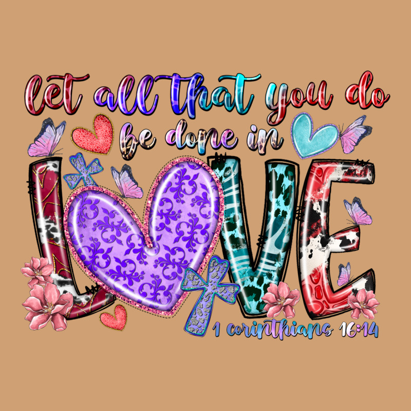 Let All That You Do Be Done In Love Vintage Tee by RacoonDesign | Teevron