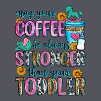 May Your Coffee Be Always Stronger Than Your Toodl Vintage Hoodie | Teevron