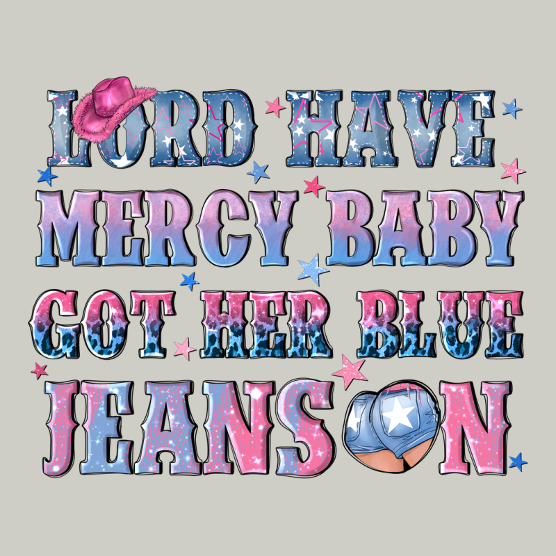 Lord Have Mercy Baby Got Her Blue Jeans On Heavyweight Hoodie by NancyCooperArtShop | Teevron