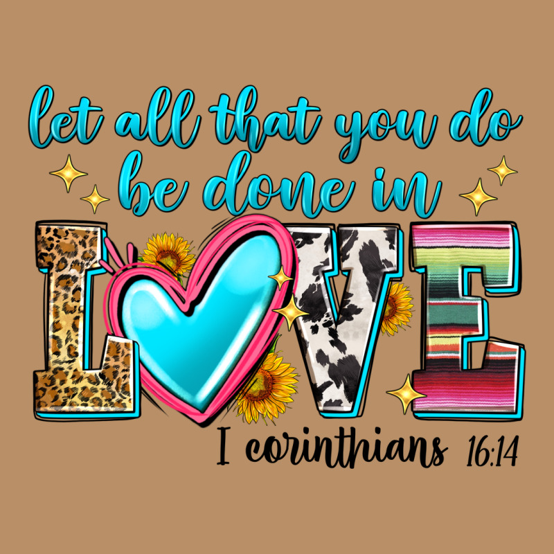 Let All That You Do Be Done In Love Vintage Hoodie by Zillion Design Studio | Teevron