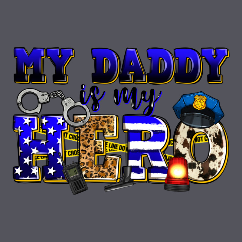 My Daddy Is My Hero Police Vintage Hoodie by Zillion Design Studio | Teevron