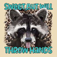 Sweet But Will Throw Hands Premium Hoodie | Teevron