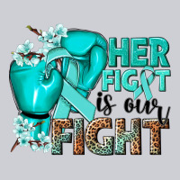 Her Fight Is Our Fight Ovarian Cancer Teal Ribbon Urban Hoodie | Teevron