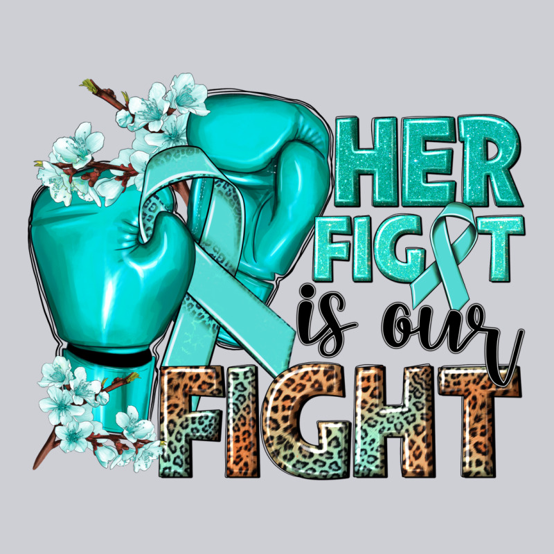 Her Fight Is Our Fight Ovarian Cancer Teal Ribbon Urban Hoodie by NancyCooperArtShop | Teevron