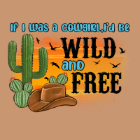 If I Was A Cowgirl I D Be Wild And Free Heavyweight Hoodie | Teevron