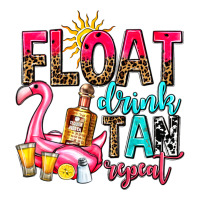float drink tan repeat | Teevron