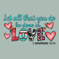 Let All That You Do Be Done In Love Classic Tee | Teevron