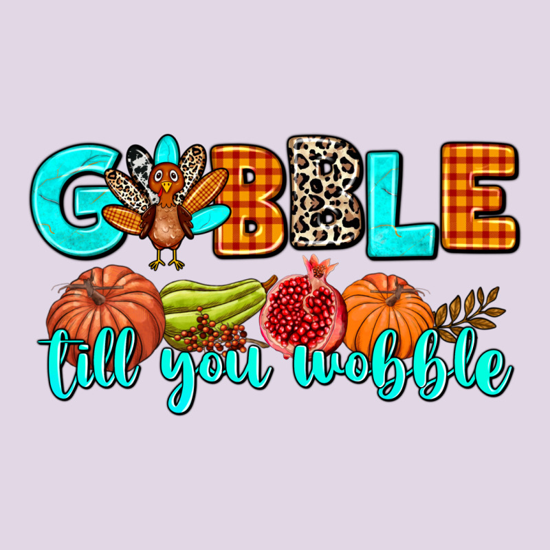 Gobble Till You Wobble Classic Tee by AdoDesignShop | Teevron