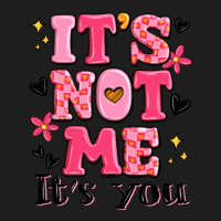 It's Not Me It's You Heavyweight Hoodie | Teevron
