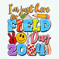 Im Just Here For Field Day 2024 Premium Hoodie | Teevron