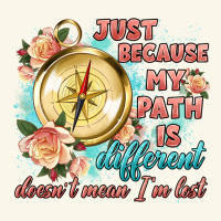Just Because My Path Is Different Premium Hoodie | Teevron