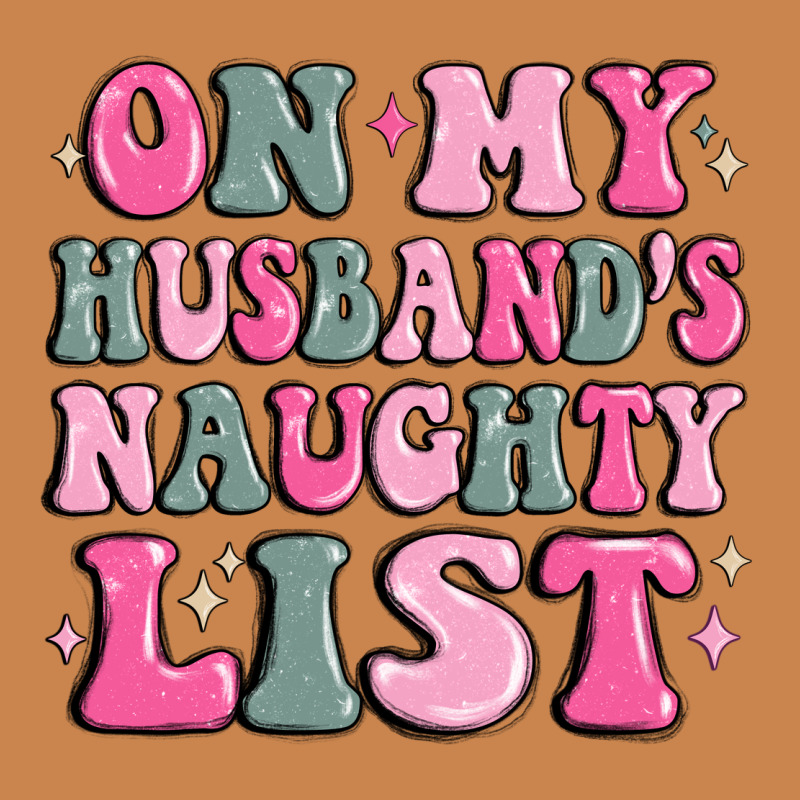 On My Husband's Naughty List Heavyweight Hoodie by MaliasSmallBusiness | Teevron