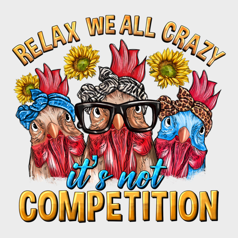 Relax We All Crazy It's Not Competition Urban Hoodie by texasbilliewilder | Teevron