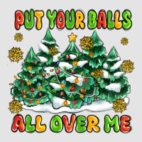 Put Your Balls All Over Me Premium Sweatshirt | Teevron