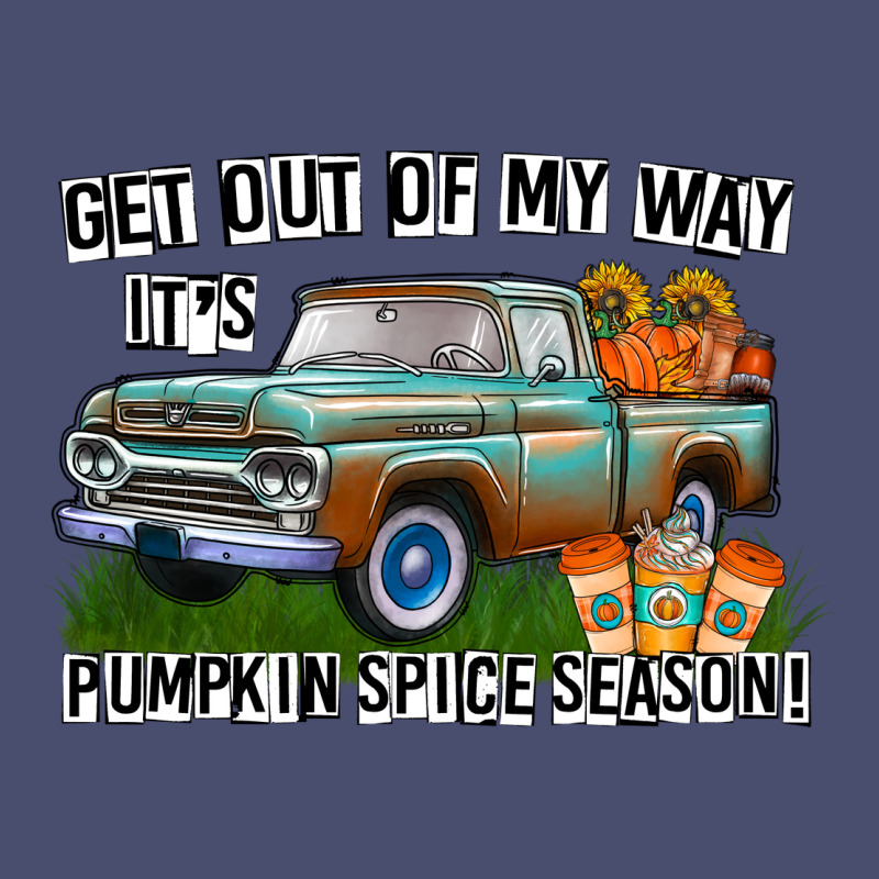Get Out Of My Way It's Pumpkin Spice Season Vintage Tee by CowhideDigitalArt | Teevron