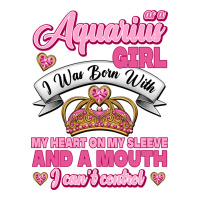 As a Aquarius Girl I was Born with My Heart on my Sleeve and a mouth | Teevron