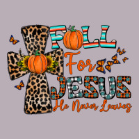 Fall For Jesus He Never Leaves Vintage Tee | Teevron