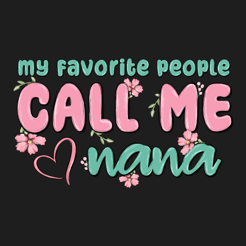 My Favorite People Call Me Nana Heavyweight Hoodie by MaliasSmallBusiness | Teevron