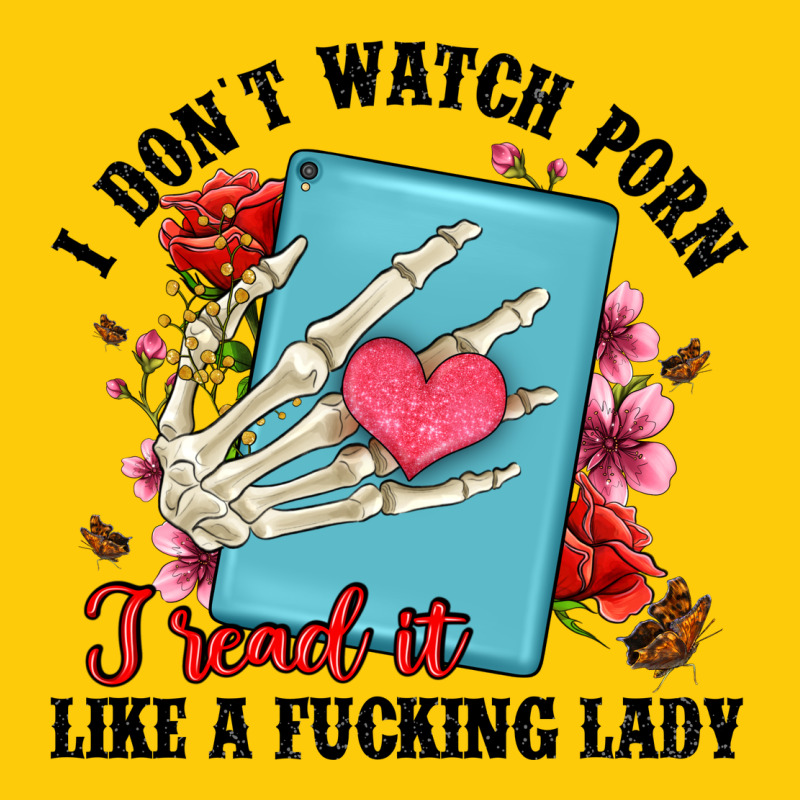 I Don T Watch Porn I Read It Like A Fucking Lady Premium Hoodie by Artiststas | Teevron