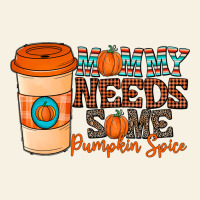Mommy Needs Some Pumpkin Spice Vintage Tee | Teevron