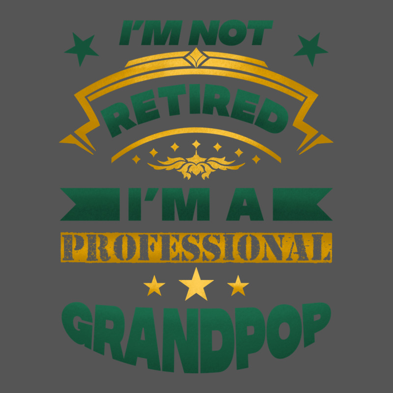 I'm Not Retired I'm A Professional Grandpop Zipper Hoodie by Jasminsmagicworld | Teevron