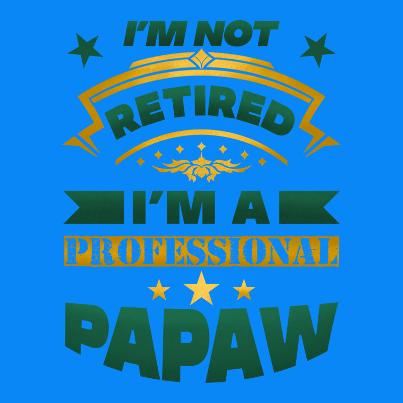 I'm Not Retired I'm A Professional Papaw Zipper Hoodie by Jasminsmagicworld | Teevron