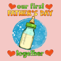 Our First Father's Day Together And Baby Bottle Urban Heavy Tee | Teevron