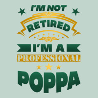 I'm Not Retired I'm A Professional Poppa Zipper Hoodie | Teevron