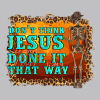 Don't Jesus Done It That Way Western Skeleton Long Sleeve Tee | Teevron