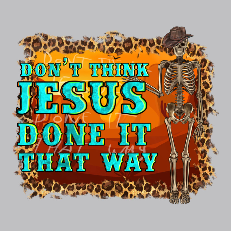 Don't Jesus Done It That Way Western Skeleton Long Sleeve Tee by Artiststas | Teevron