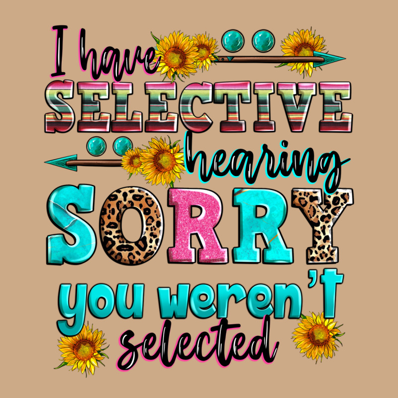 I Have Selective Hearing Sorry You Weren't Selecte Vintage Hoodie by Zillion Design Studio | Teevron