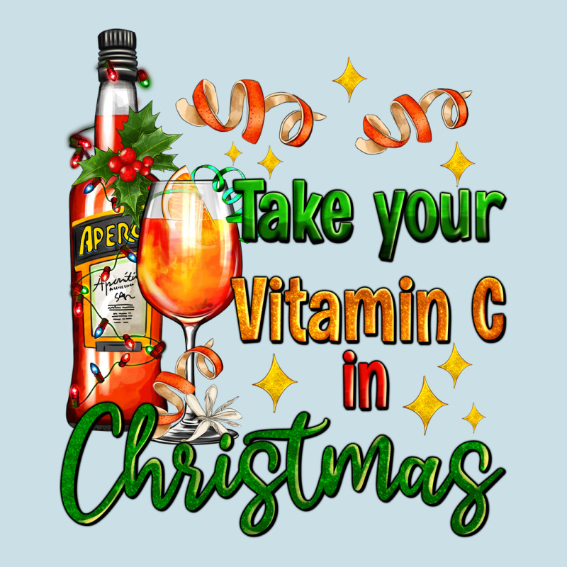 Take Your Vitamin C In Christmas Ladies Tee by AdoDesignShop | Teevron