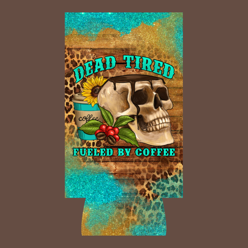 Dead Tired Fueled By Coffee 12 Oz Can Cooler  (slim) Long Sleeve Tee by Artiststas | Teevron