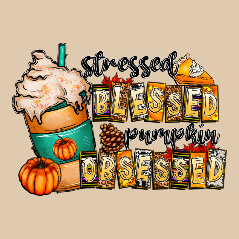 Stressed Blessed Pumpkin Obsessed Heavyweight Sweatshirt by CowhideDigitalArt | Teevron