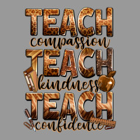 Teach Compassion Teach Kindness Teach Confidence Vintage Hoodie | Teevron